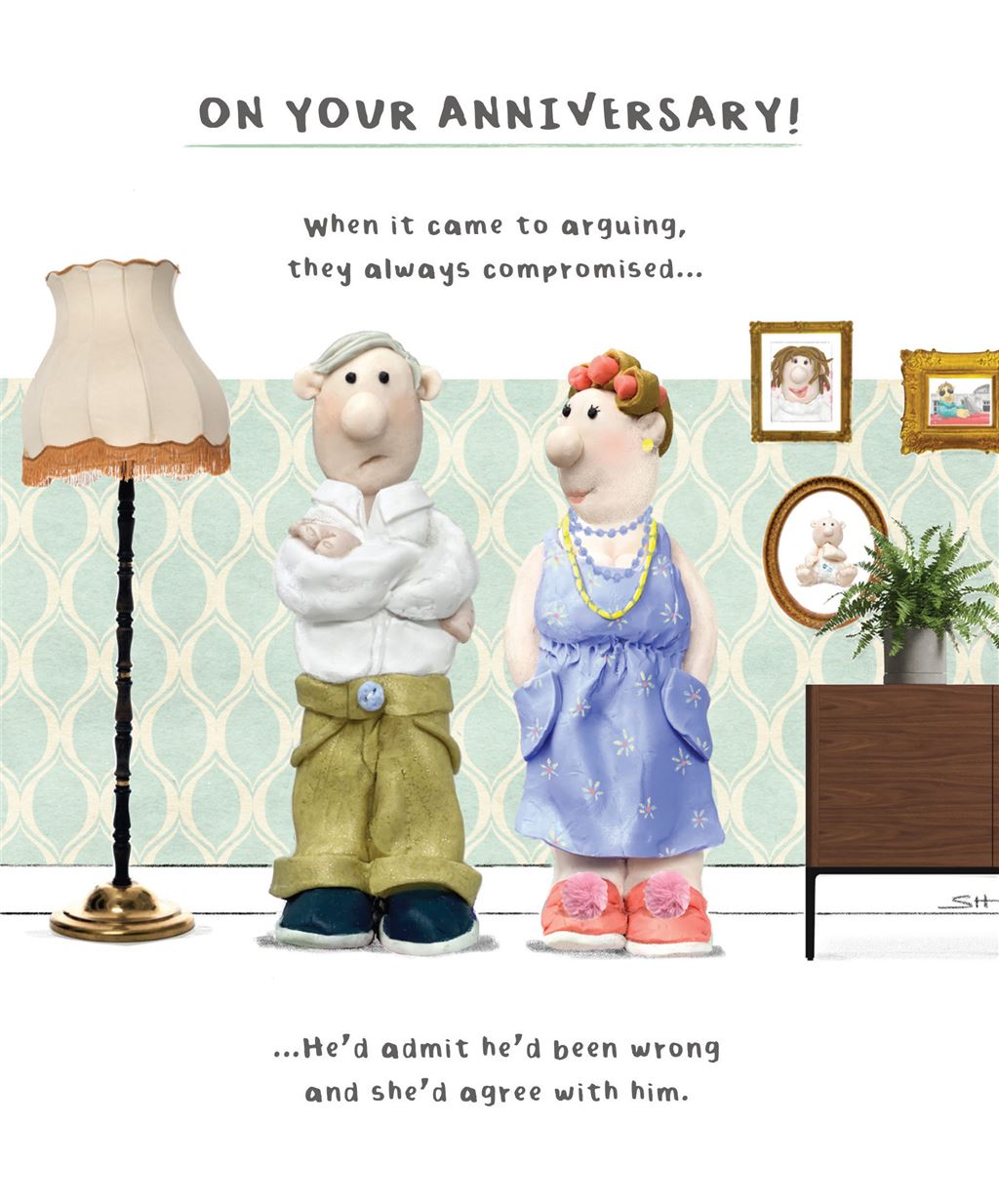 They always compromised- your Anniversary Card