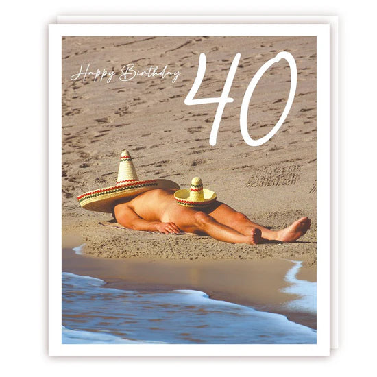 Keep your hat on, 40th - cheeky birthday card