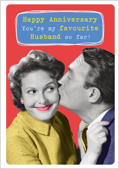 My favourite husband so far - Anniversary card