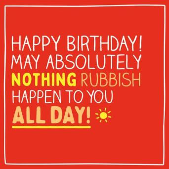 Nothing Rubbish! - Happy Jackson birthday card