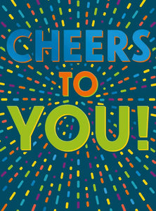 Cheers to you- Birthday card