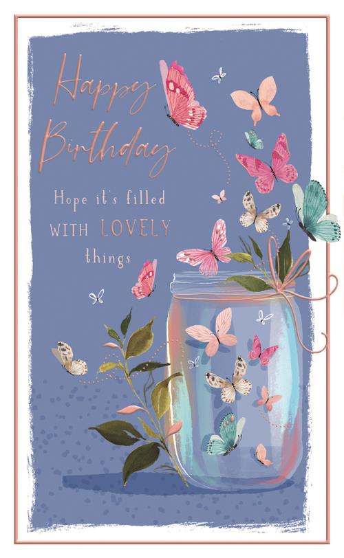Hope it's filled with lovely things - Birthday card