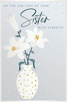 On the sad loss of your Sister - Sympathy greetings card