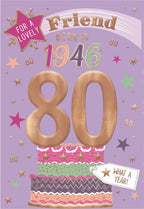 Friend, Born in 1946 - 80th birthday card