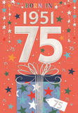 Born in 1951 (male) - 75th birthday card