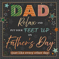 Dad, relax - Father’s day card