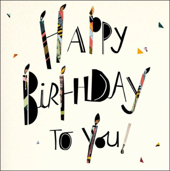 Happy Birthday to you -  Birthday card