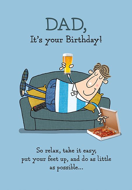 Dad, take it easy - birthday card