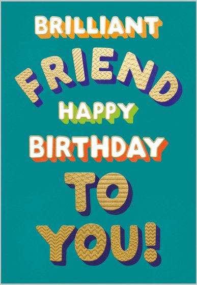 Brilliant friend  birthday card