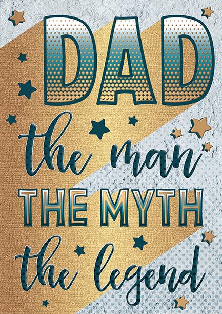 Man, myth and legend Dad- Birthday card