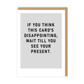 Disappointing present card