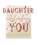 Daughter, celebrating you - Birthday card