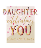 Daughter, celebrating you - Birthday card