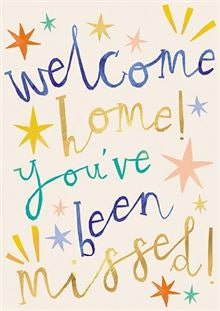 You've been missed - Welcome home card