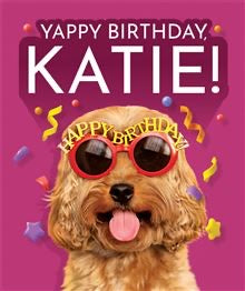 Yappy Birthday, Katie- Birthday Card