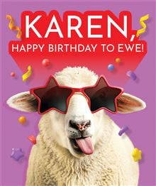 To Ewe, KAREN  -Birthday Card (Copy)