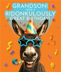 Ridonkulously Birthday, GRANDSON   -Birthday Card