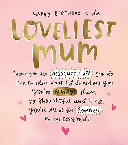 To the loveliest Mum - Birthday card