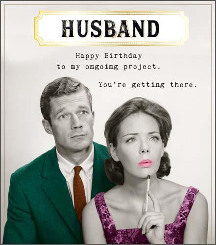 Husband, you're an on-going project - Birthday card