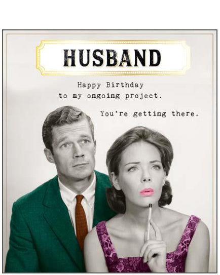 Husband, you're an on-going project - Birthday card