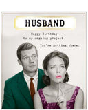 Husband, you're an on-going project - Birthday card