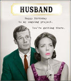 Husband, you're an on-going project - Birthday card