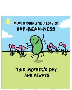 Wishing you hap-bean-ness - Mother's Day card