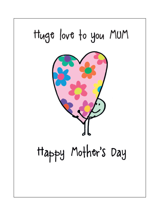 Huge love, Mum - Mother's Day card