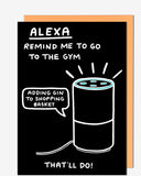 Alexa, Gym/Gin - funny greetings card