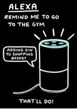 Alexa, Gym/Gin - funny greetings card