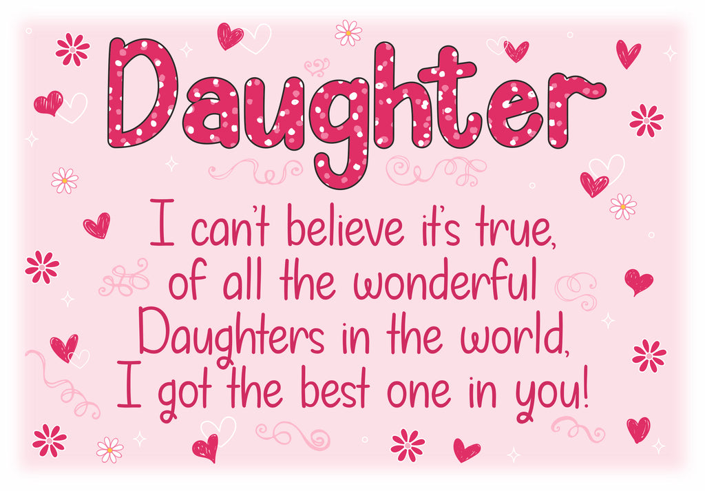 Daughter....I got the best one - Decorative metal sign