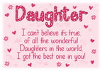Daughter....I got the best one - Decorative metal sign