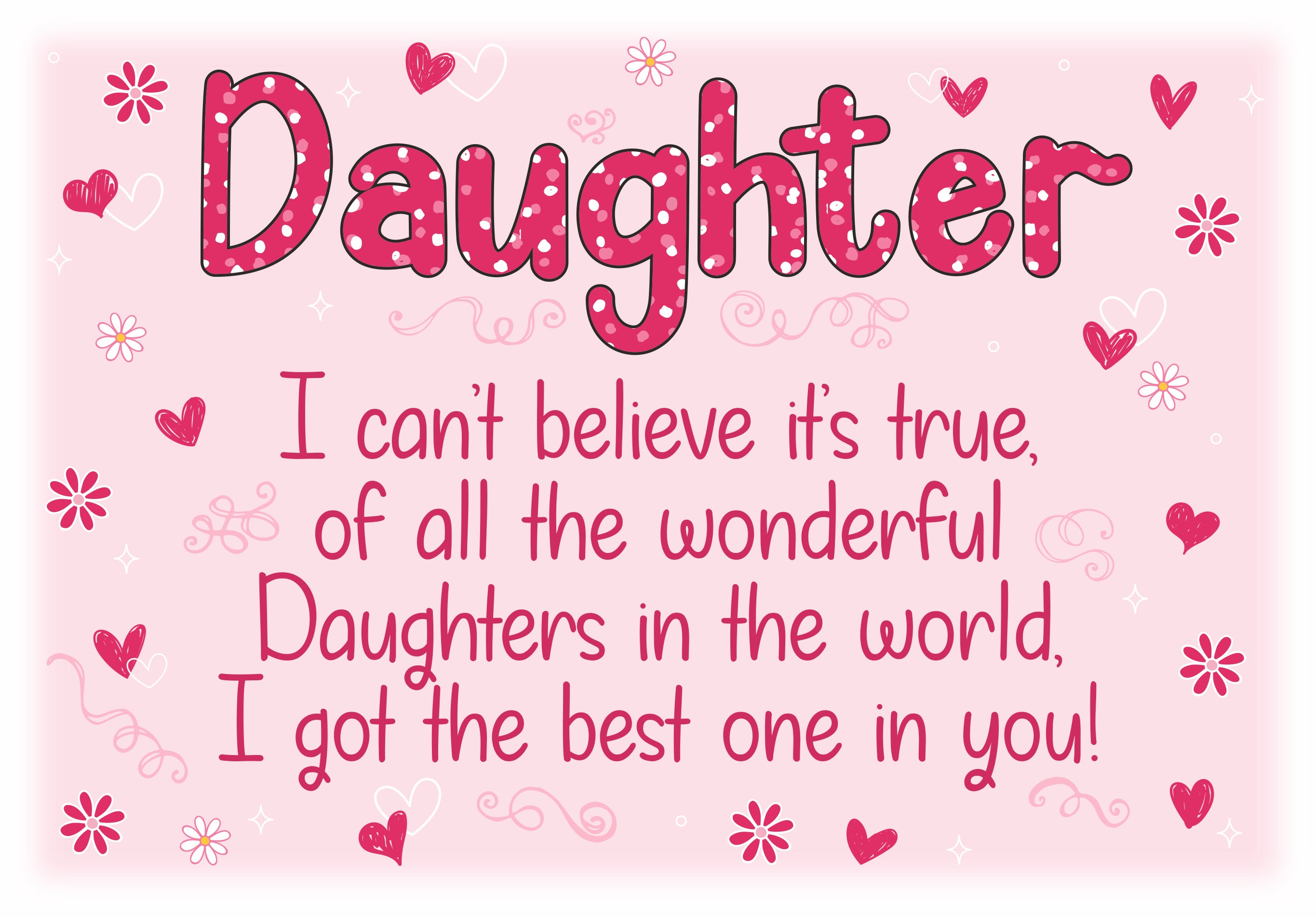 Daughter....I got the best one - Decorative metal sign