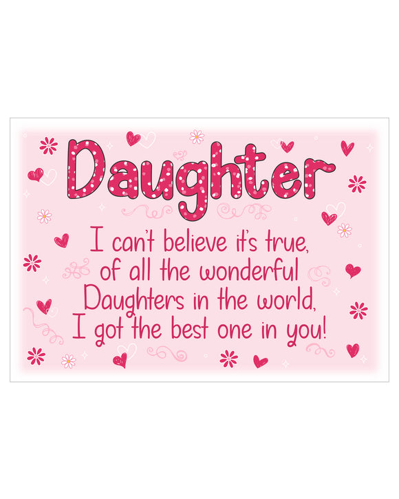 Daughter....I got the best one - Decorative metal sign