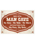 Rules of the MAN CAVE - Retro metal sign