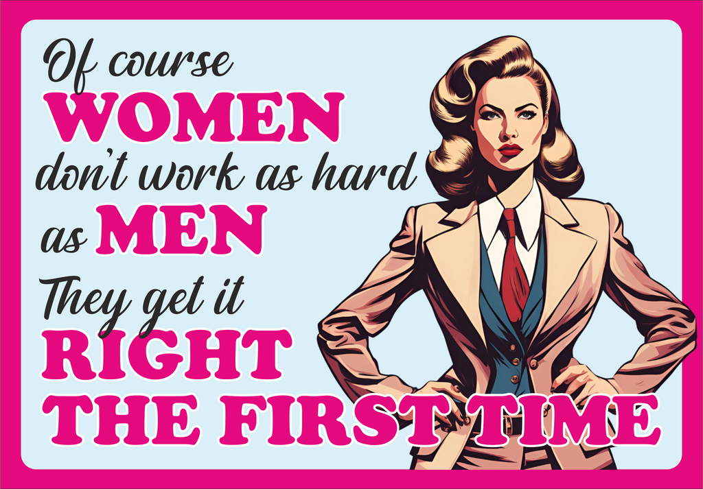 Women and hard work - Retro metal sign