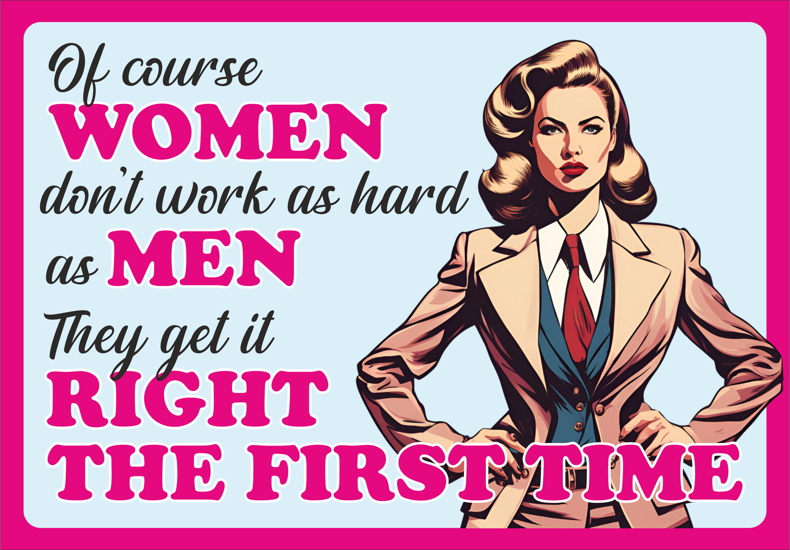 Women and hard work - Retro metal sign