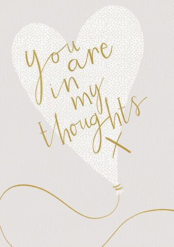 You Are in My Thoughts - Thinking of You Card