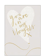 You Are in My Thoughts - Thinking of You Card