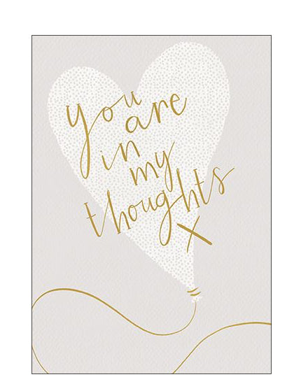 You are in my thoughts - thinking of you card