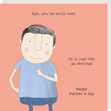 Dad, you're cool - Rosie Made a Thing Father's Day card