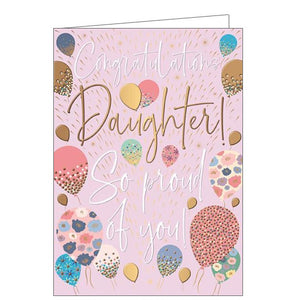 This pink congratulations card for a special daughter is perfect for celebrating exam success, graduations, passing a driving test and more. White & gold text on the front of the card reads "Congratulations Daughter, So proud of you", surrounded by brightly patterned balloons and gold trimmings.