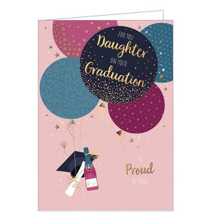 This is a lovely pink graduation card for a special daughter to tell her how proud you are. A degree, mortar and celebratory bottle and tied to five large patterned balloons. Whiteland gold text on the front of the card reads "For you Daughter on your Graduation...so proud of you!"