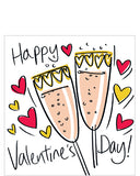 This lovely valentines day card is decorated with an illustration of a pair of champagne flutes - filled with fizz - and surrounded by hearts. Black text on the front of the card reads "Happy Valentine's Day!"