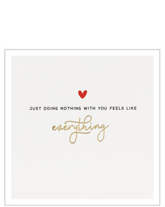 Doing nothing with you - Valentine's card