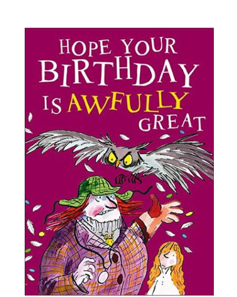 Hope your birthday is Awfully Great - The World of David Walliams Birthday card