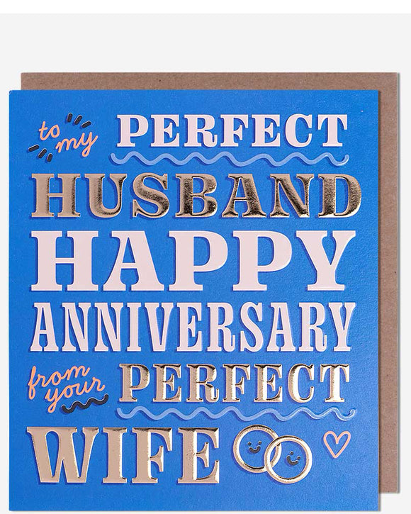 Perfect Husband on our Anniversary card