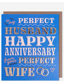 Perfect Husband on our Anniversary card