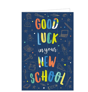 This good luck card celebrates the excitement of going off to a new school. Bold colourful text against a deep blue background reads "Gold luck in your New School", surrounded by gold sketches all school paraphernalia cover the page.