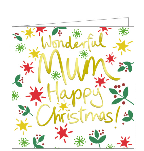 This lovely little christmas card for a special mum is decorated with leaves, berries and stars surrounding gold text that reads 